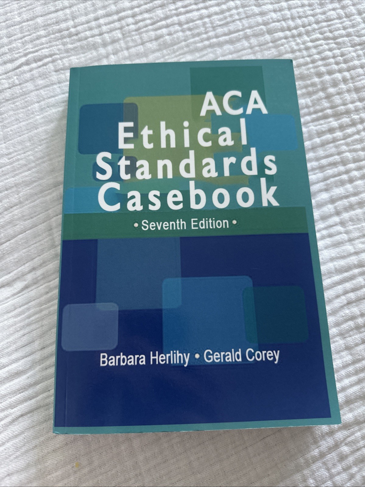 ACA Ethical Standards Casebook by Gerald Corey (2014, Trade Paperback)