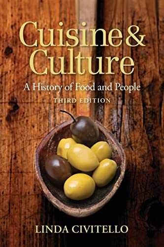 Cuisine and Culture: A History of – Paperback, by Civitello Linda – Very Good