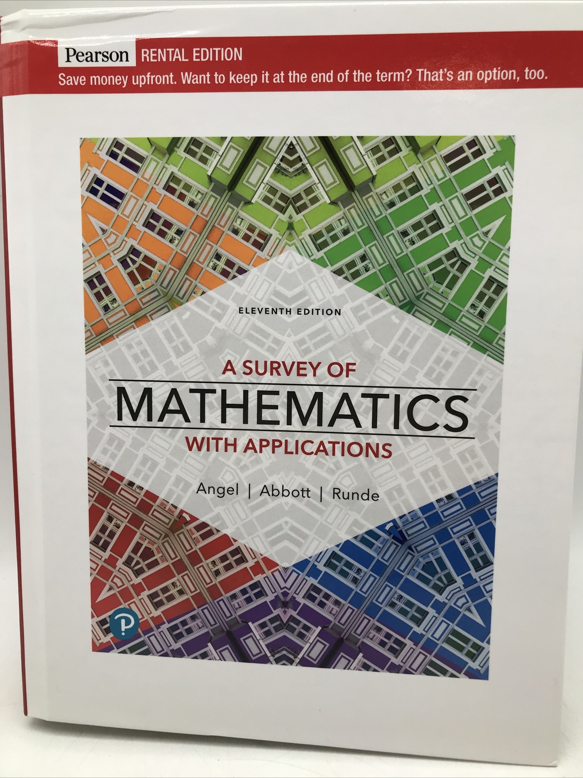 A Survey of Mathematics with Applications RENTAL EDITION (11th Edition)