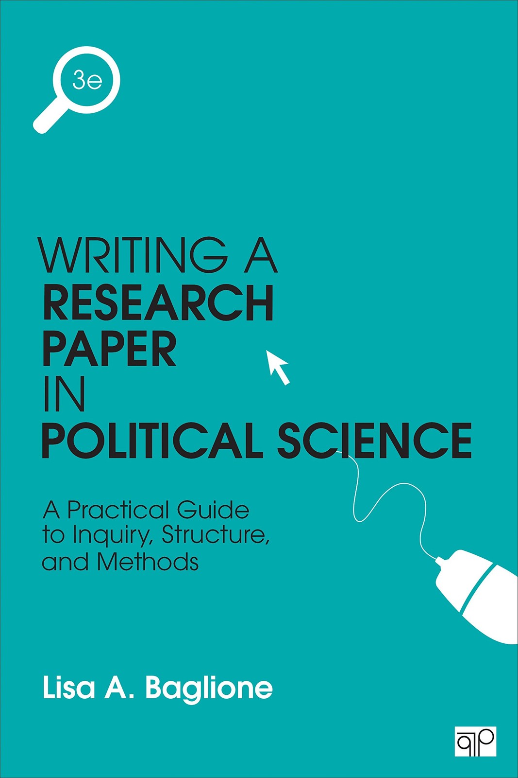 Writing a Research Paper in Political Science: A Practical Guide to Inquiry,…