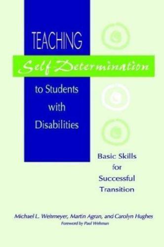 Teaching Self-Determination to Students With Di- 1557663025, paperback, Wehmeyer