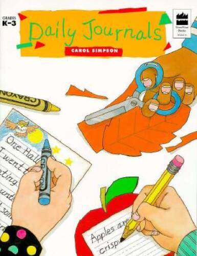 Daily Journals:Grades K-3: Teacher Resource (Goodyear Books, Grades K-3) – GOOD
